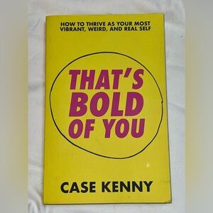 That's Bold of You Book by Case Kenny